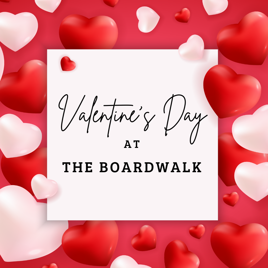 Valentine's Day at The Boardwalk